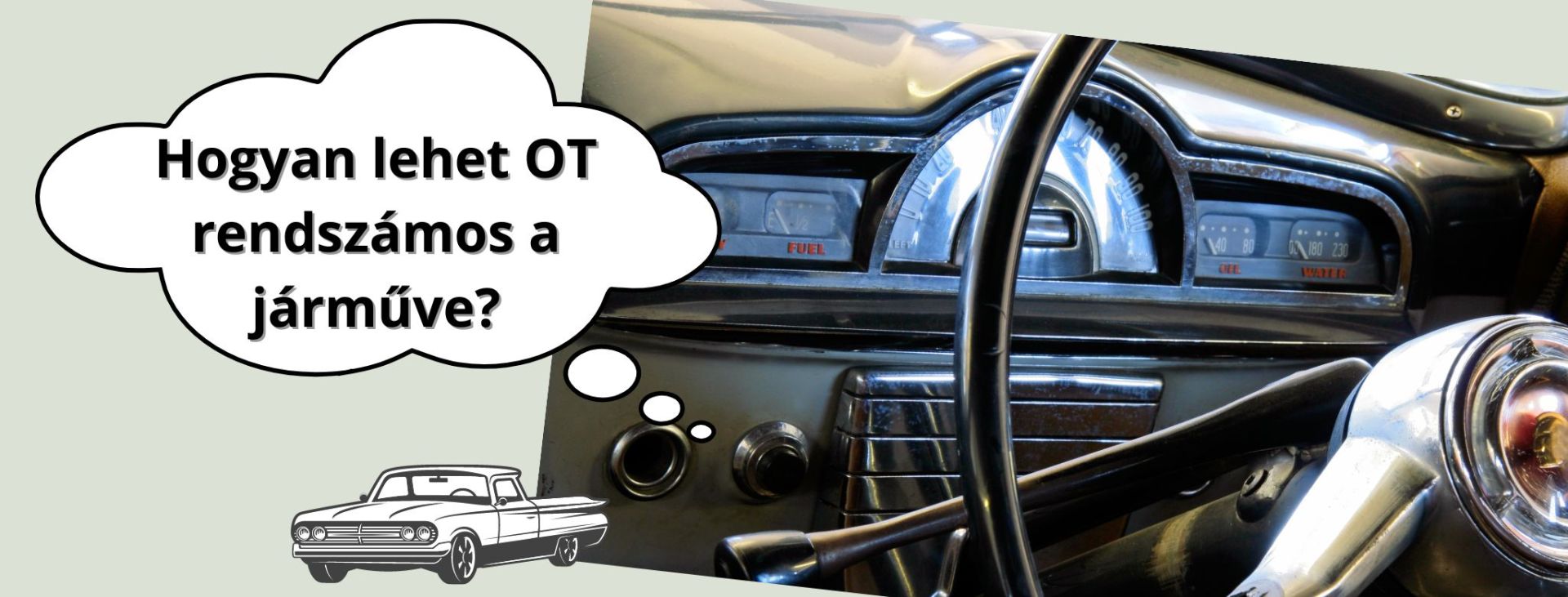 OT rendszámot szeretne veterán autójára?