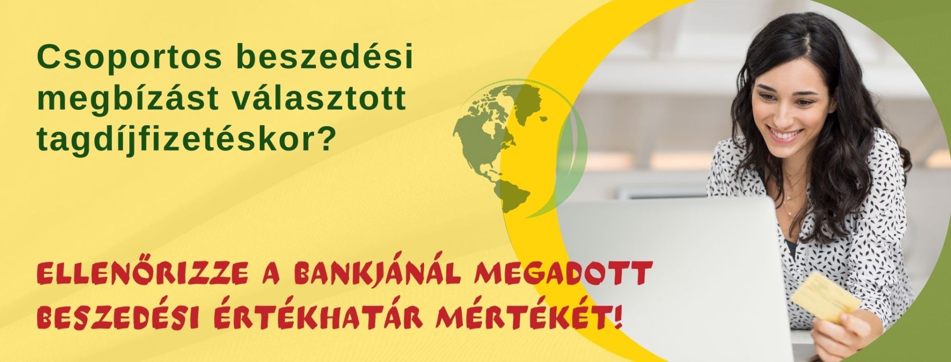 Ön a csoportos beszedési megbízást választotta tagdíjfizetéskor?