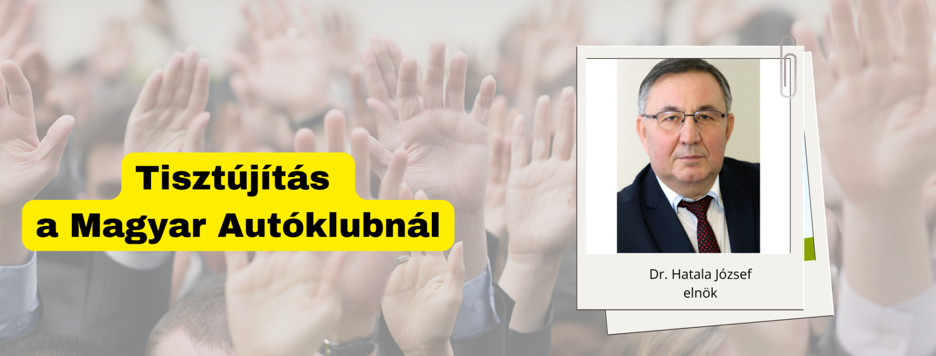 Dr. Hatala József folytatja: újraválasztották a Magyar Autóklub elnökét